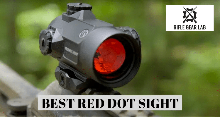 Top 7 Red Dot Sights For Fast And Accurate Target Acquisition In Tactical And Sporting Environments